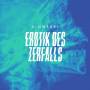 Sinnfrei - Erotik Des Zerfalls (180Gr./Booklet/Download)