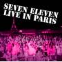 Seven Eleven - Live In Paris