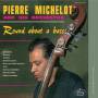 Pierre Michelot - Round About A Bass