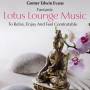 Gomer Edwin Evans - Lotus Lounge Music