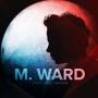 M.Ward - A Wasteland Companion