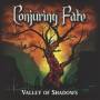Conjuring Fate - Valley Of Shadows