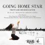 Hatzis / Tagaq / Steve Wood & The Northern Cree - Going Home Star - Truth And Reconciliation