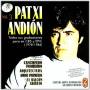 Patxi Andion - Todas Sus Grabaciones Para Cbs Y Epic (1978-1986)