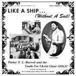 Pastor T.L. Barrett & The Youth For Christ Choir - LIKE A SHIP (WITHOUT A SAIL) (Splatter Vinyl)
