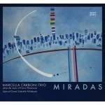 Marcella Trio Carboni / Gabriele Mirabassi - Miradas (Marcella Carboni Trio plays music of Enri