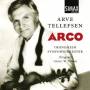 Arve Tellefsen - Arco: Violin Music