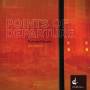 Gilbert / Rose / Smith / Ledroit / Papador - Points Of Departure