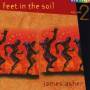 James Asher - Feet in the Soil Vol.2