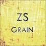 Zs - Grain