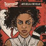 Arte Bella & The Fellas / Tighten Up - Split LP