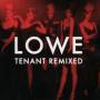 Lowe - Tenant Remixed