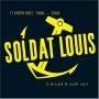 Soldat Louis - Itinwraires: Le Meilleur De Soldat