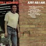 Bill Withers - Just as I am