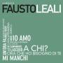 Leali Fausto - Il Meglio Di Fausto Leali: Grandi Successi