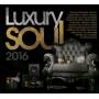 Various - Luxury Soul 2016