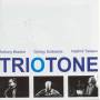 Braxton / szabados / tarasov - Triotone