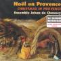 Ensemble Jehan De Channey - Noel En Provence