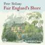 Peter Bellamy - Fair Englands Shore