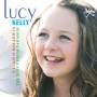 Lucy Kelly - Y Llais O Baradwys/the Voice From Paradise