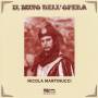 Martinucci Nicola - Il Mito Dell Opera
