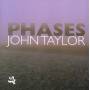 John Taylor - Phases