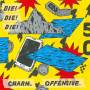 Die! Die! Die! - Charm.offensive.