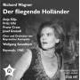 Wagner - Der Fliegende Hollaender