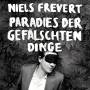 Niels Frevert - Paradies Der Geflschten Dinge (Gatefold LP+CD)