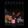 Bill Bruford - Rock Goes To College (CD/DVD Edition)