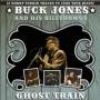 Buck Jones & His Billyhowgs - Ghost Train