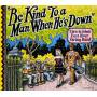 Eden & John's East River String Band - Be Kind To A Man When He's Down