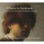 Bob Van Asperen - A Playlist for Rembrandt-Werke fr Cembalo
