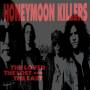 The Honeymoon Killers - The Loved,The Lost And The Last