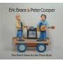 Eric Brace & Peter Cooper - You Dont Have To Like Them Both