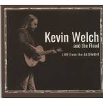 Kevin Welch & The Flood - Live From The Basement (CD)