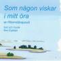 Boo Egebjer - Som Nagon Viskar I Mitt Ora