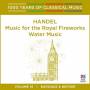 G.f. Handel - Handel: Music For Royal Fireworks / Water Music