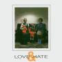 Section 25 - Love & Hate