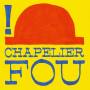 Chapelier Fou - ! (1st Three Eps Compilation)