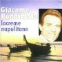 Rondinella Giacomo - Lacrime Napulitane