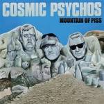 Cosmic Psychos - MOUNTAIN OF PISS (Clear Piss Yellow Vinyl)