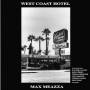max Meazza - West Coast Hotel