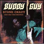 Buddy Guy - Stone Crazy - 1958-1963 Recordings
