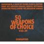 Various - 50 Weapons Of Choice No.30-39