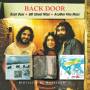 Back Door - Back Door/8th Street Nites/Another Fine Mess