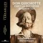 Herv Niquet / Le Concert Spirituel - Don Quichotte chez la Duchesse