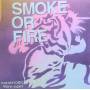 Smoke Or Fire - Prehistoric Knife Fight