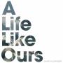 Shane Alexander - A Life Like Ours
