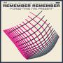 Remember Remember - Forgetting The Present (2LP)